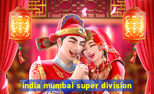 india mumbai super division